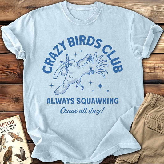 Crazy Birds Club T-Shirt