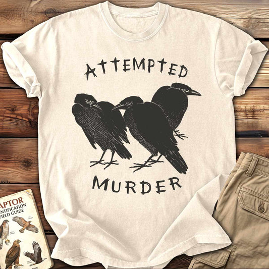 Attempted Murder T-Shirt