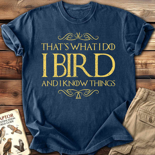 That's What I Do T-Shirt