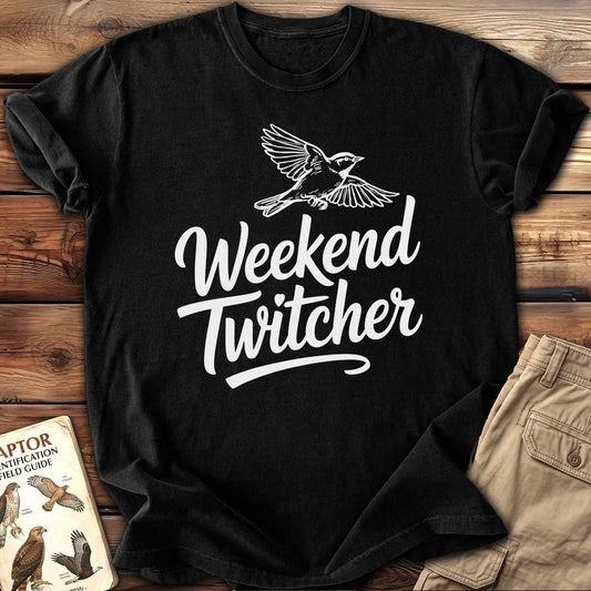 Weekend Twitcher T-Shirt