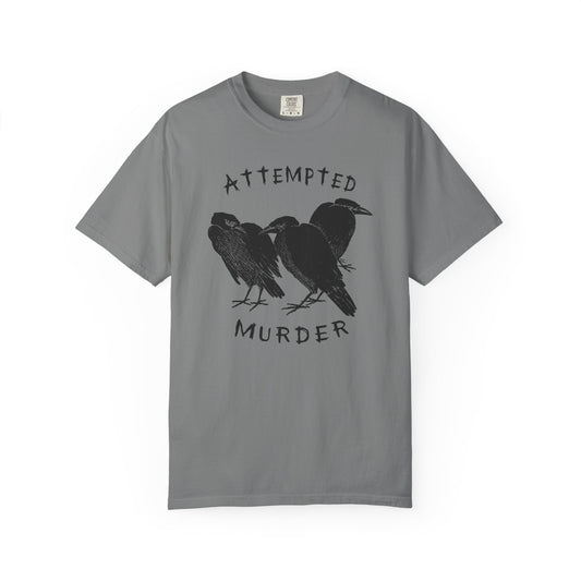 Attempted Murder T-Shirt