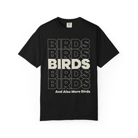 And Also More Birds T-Shirt