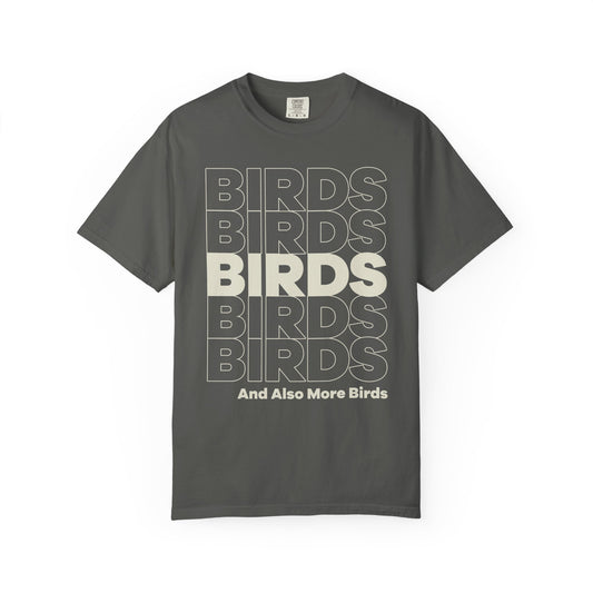 And Also More Birds T-Shirt