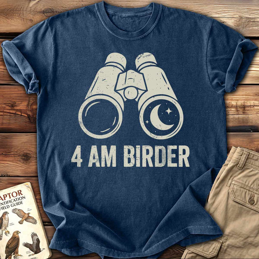 4 AM Birder T-Shirt