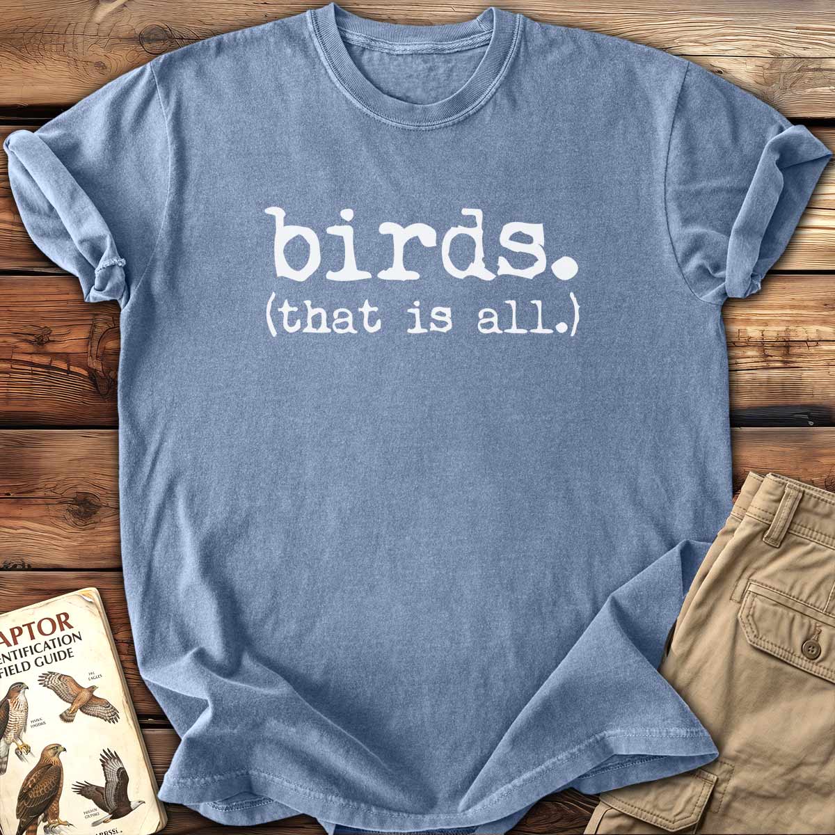 That Is All T-shirt