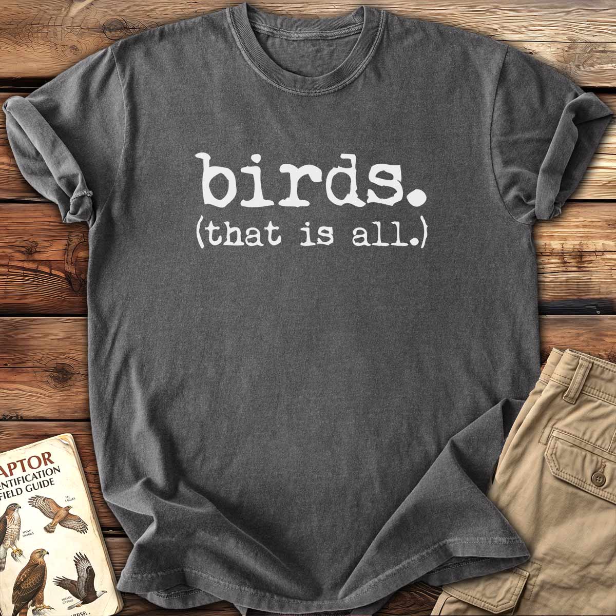 That Is All T-shirt