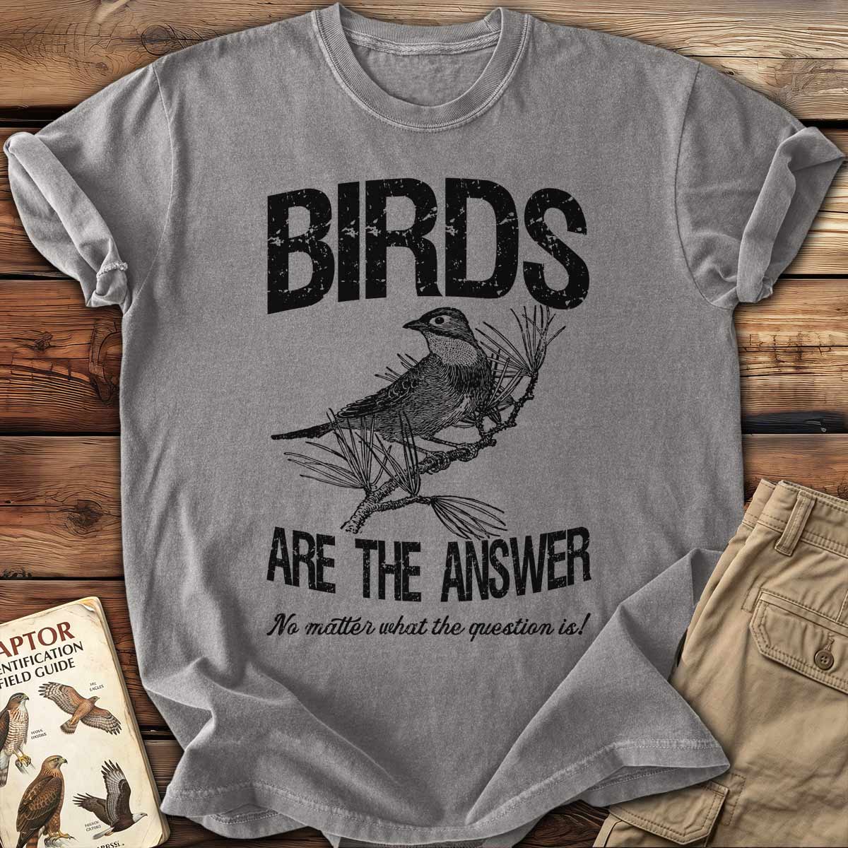 Birds Are The Answer T-Shirt
