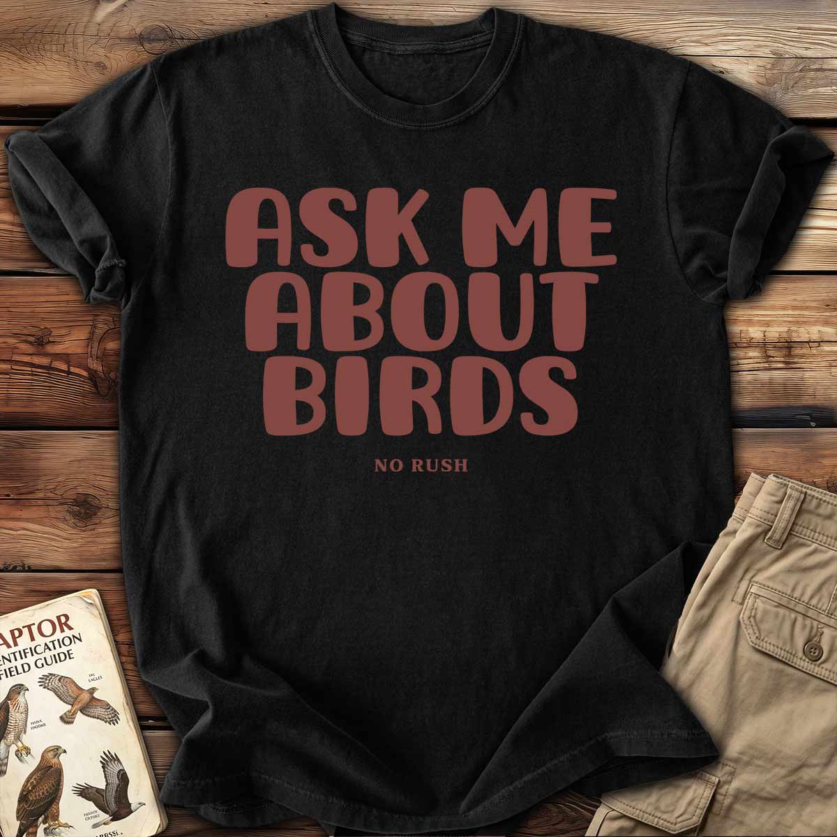 Ask Me About Birds T-Shirt