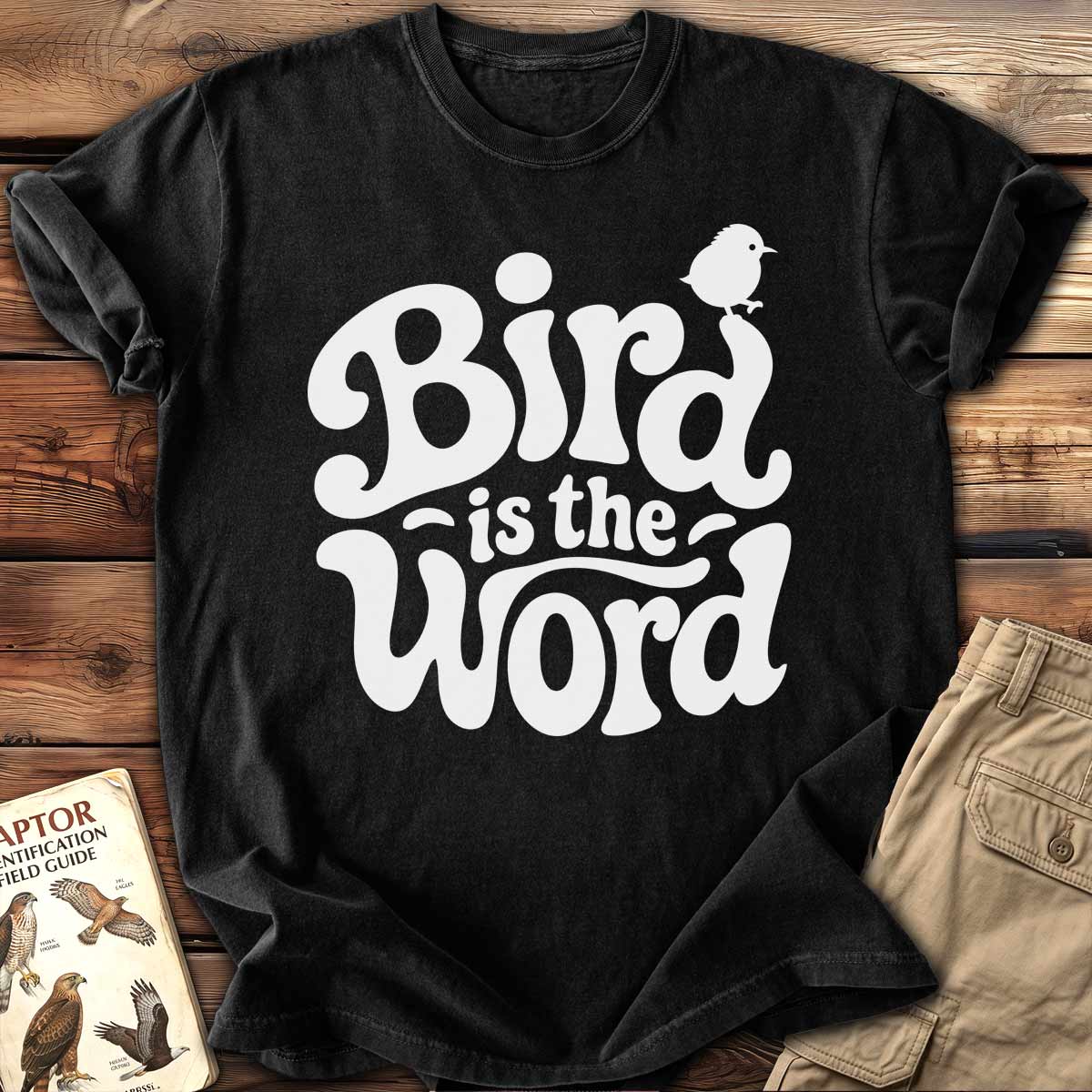 Bird Is The Word T-Shirt