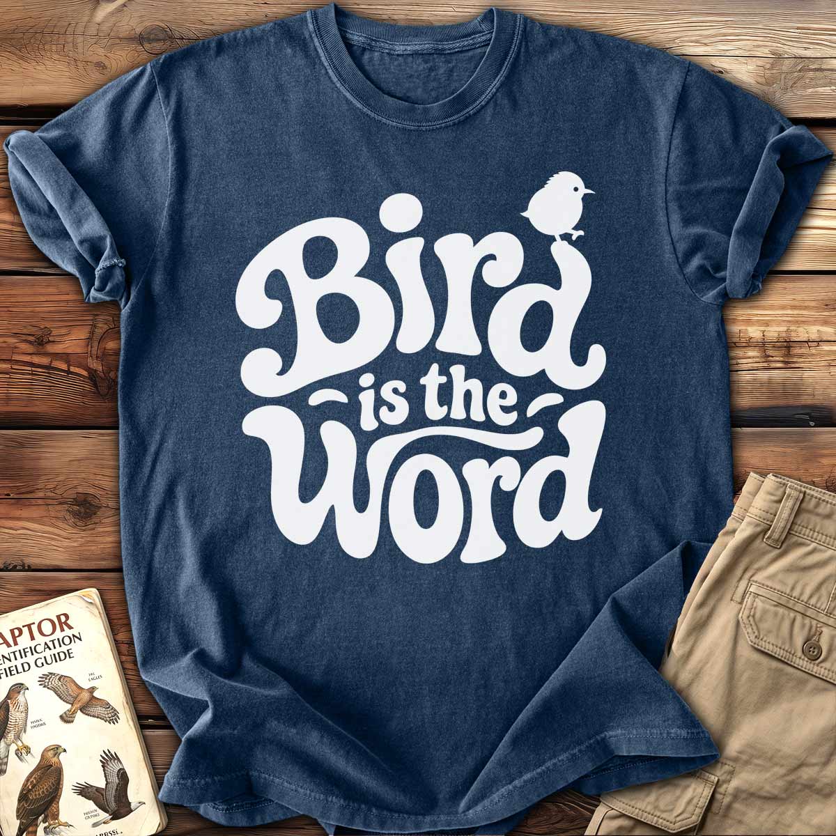 Bird Is The Word T-Shirt