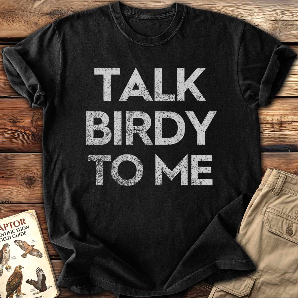 Talk Birdy To Me T-Shirt