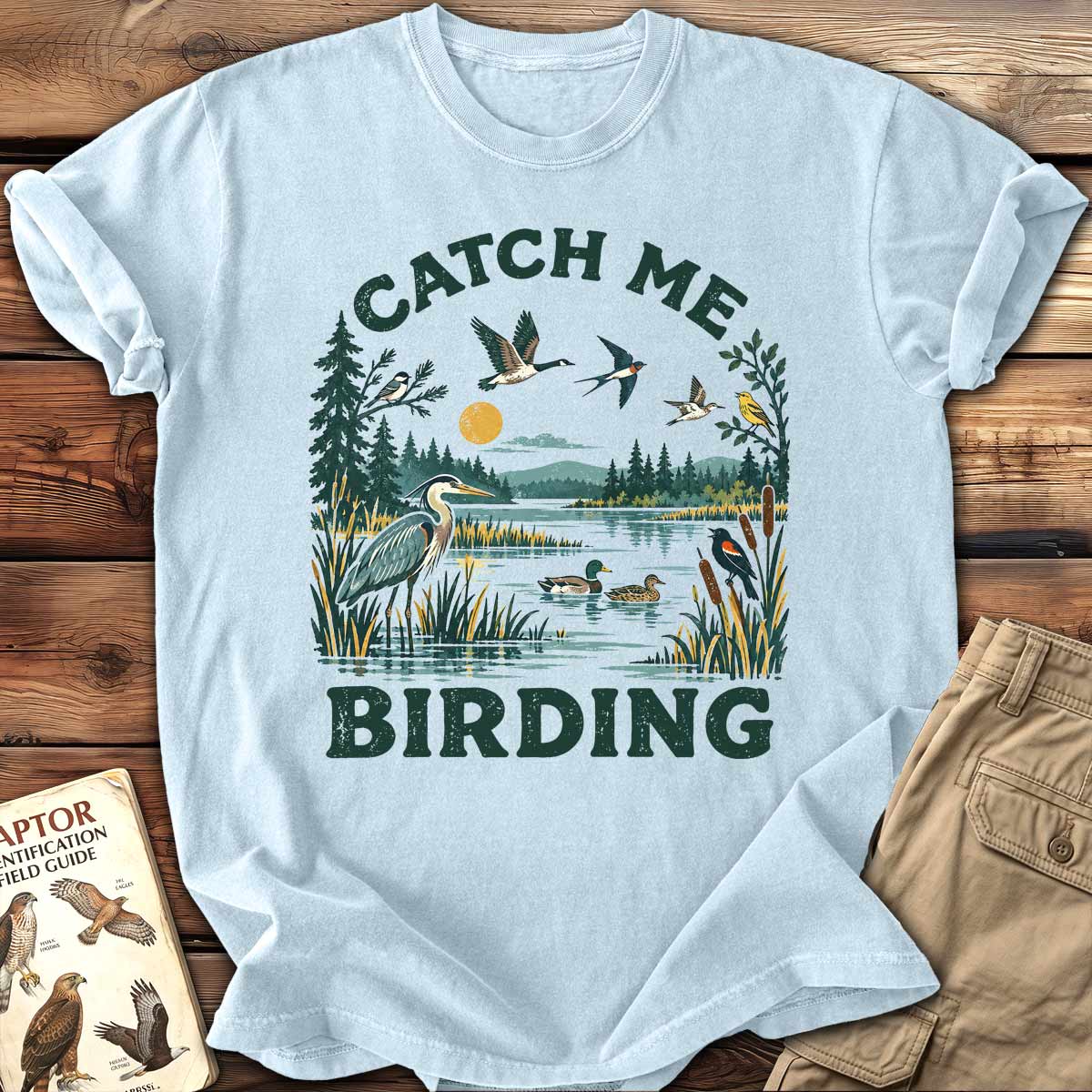 Catch Me Birding T-Shirt