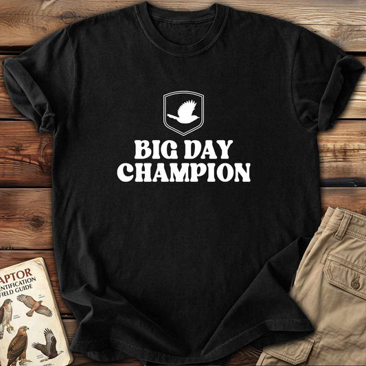Big Day Champion T-Shirt