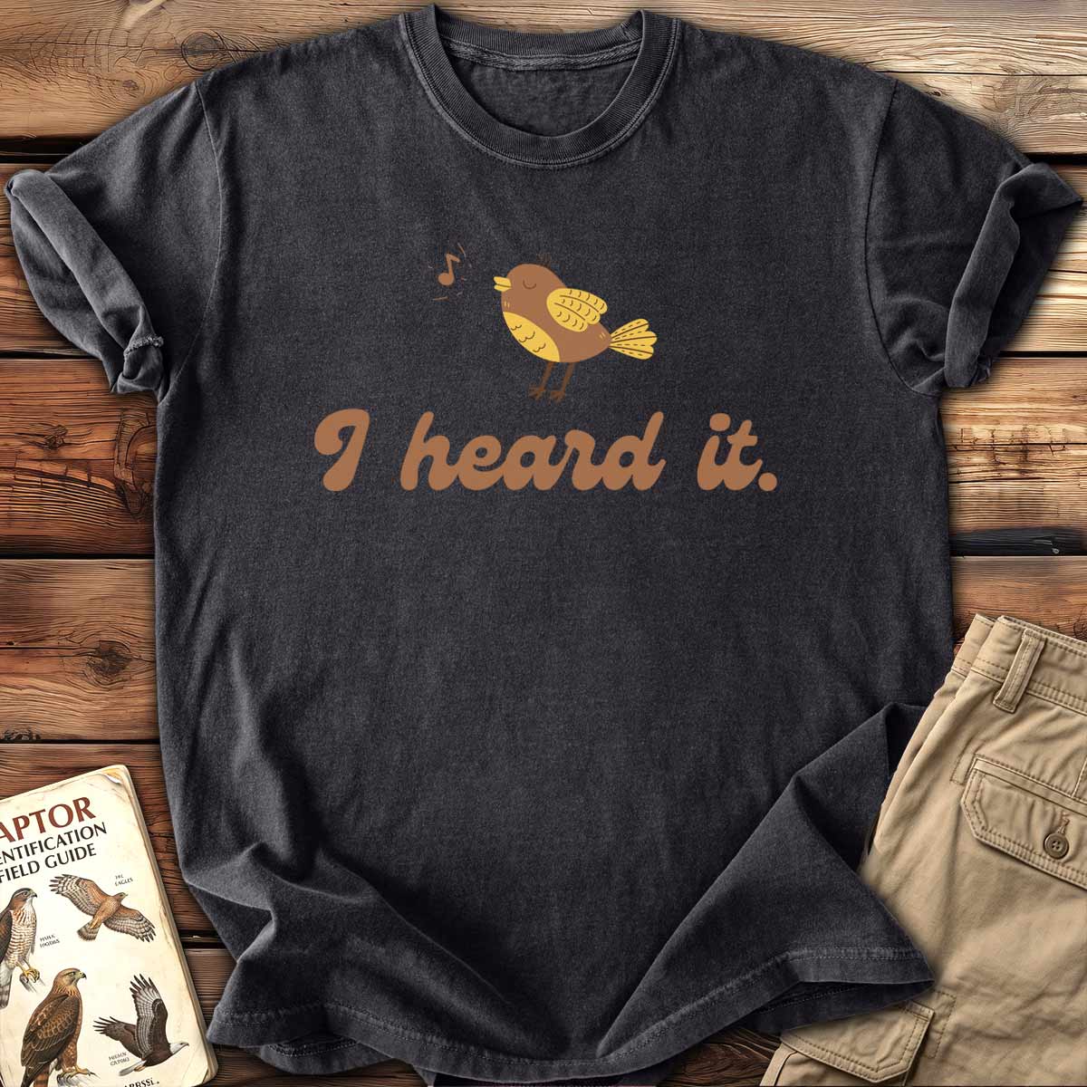 I Heard It T-Shirt