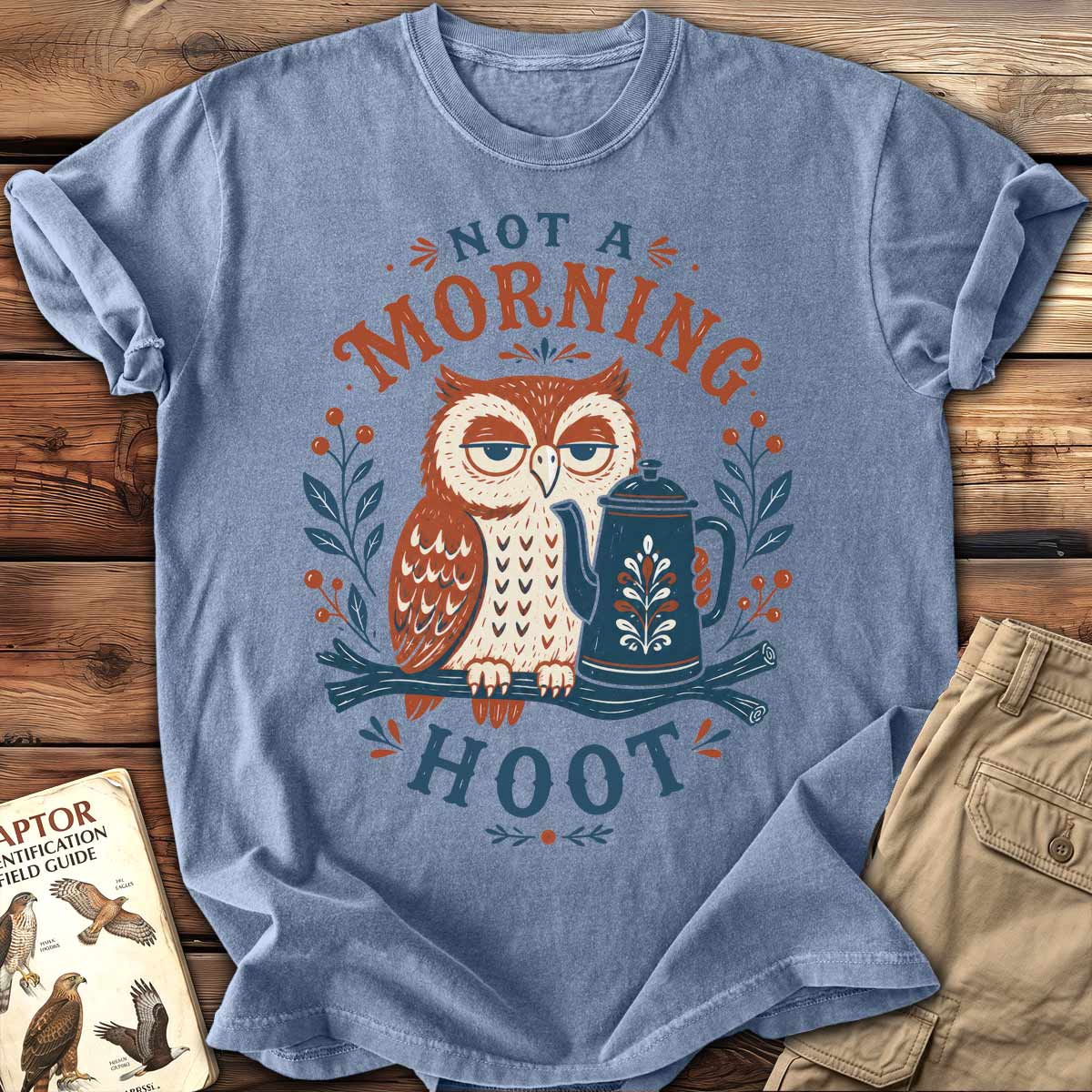 Not A Morning Hoot T-Shirt