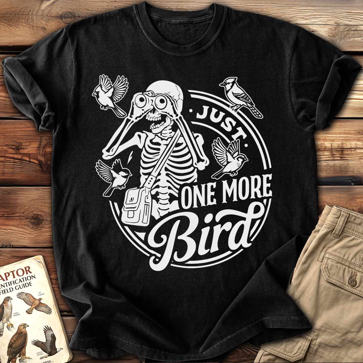 Just One More Bird T-shirt