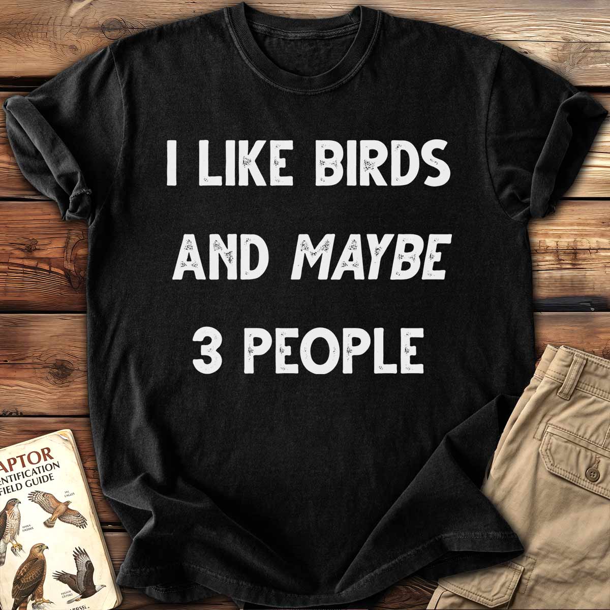 I Like Birds T-Shirt