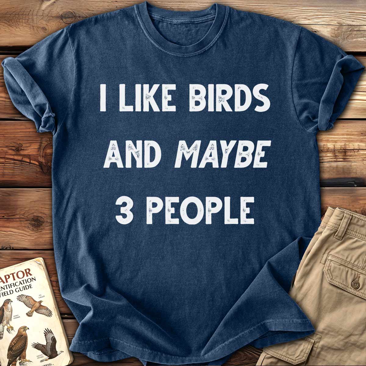 I Like Birds T-Shirt