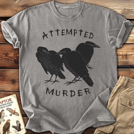 Attempted Murder T-Shirt