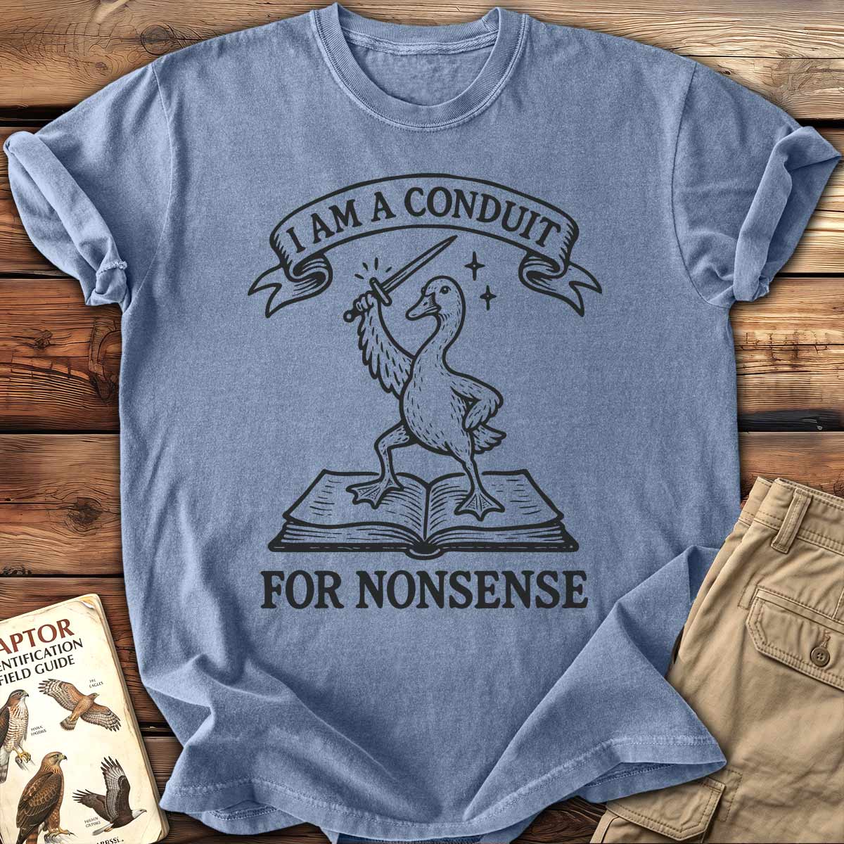 Conduit for Nonsense T-Shirt