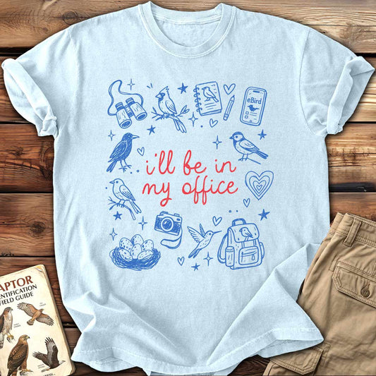 In My Office T-Shirt
