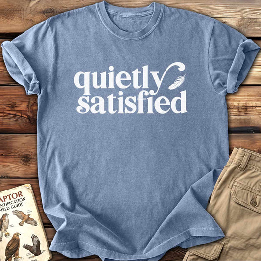 Quietly Satisfied T-Shirt