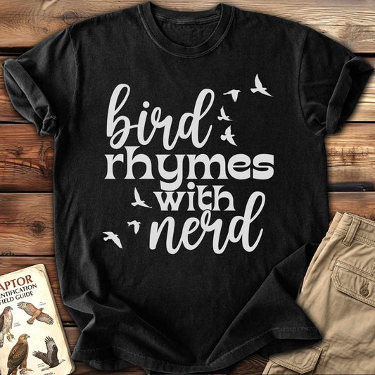 Bird Rhymes With Nerd T-Shirt