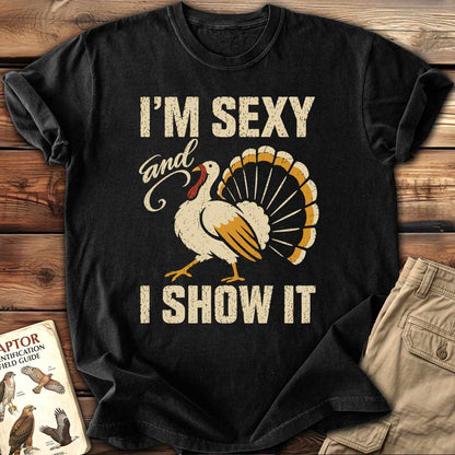 I'm Sexy T-Shirt