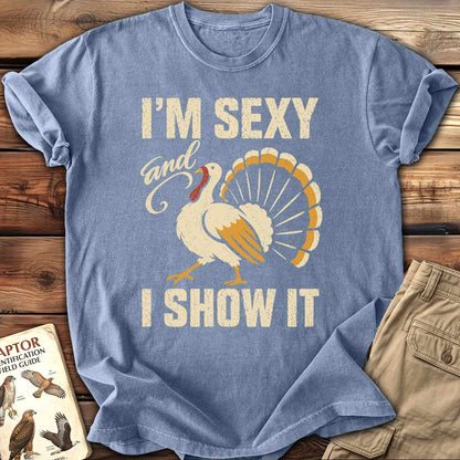 I'm Sexy T-Shirt