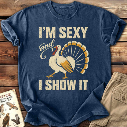 I'm Sexy T-Shirt
