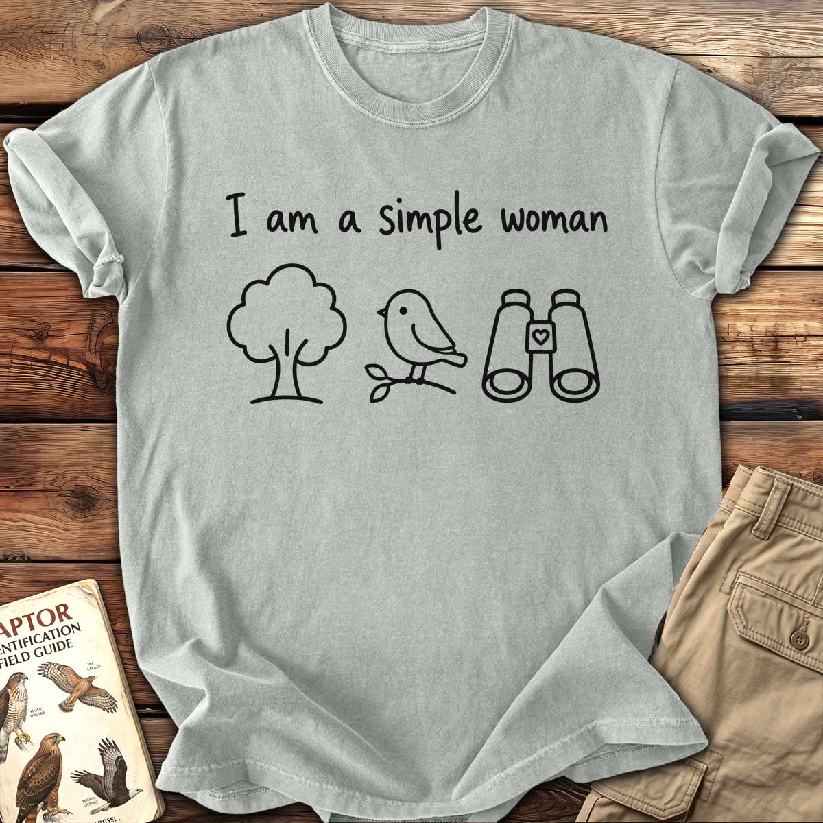 I Am A Simple Woman T-Shirt