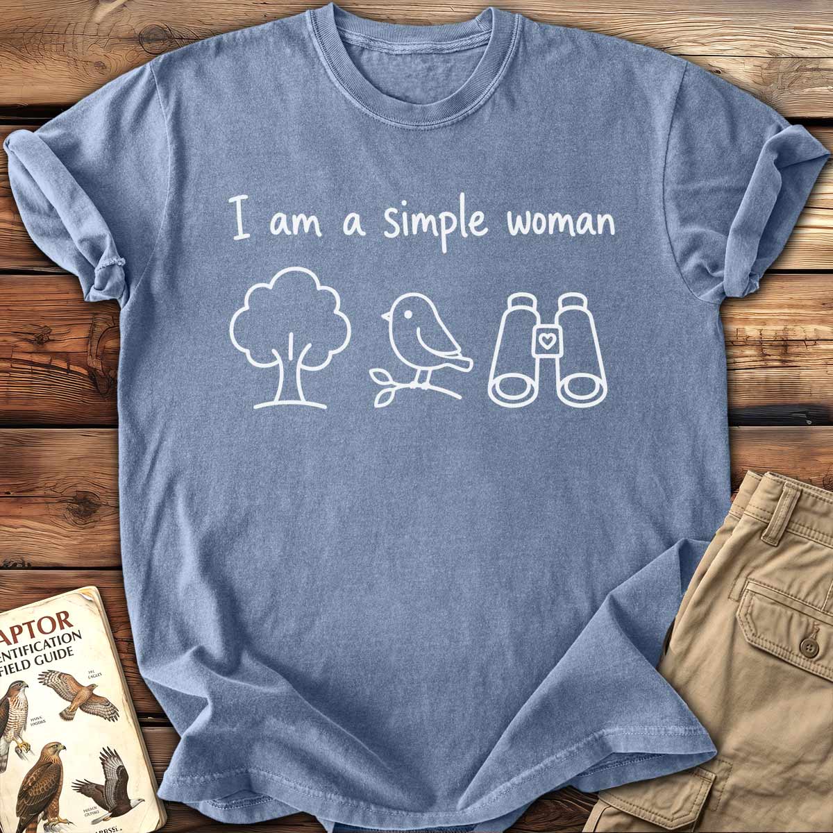 I Am A Simple Woman T-Shirt