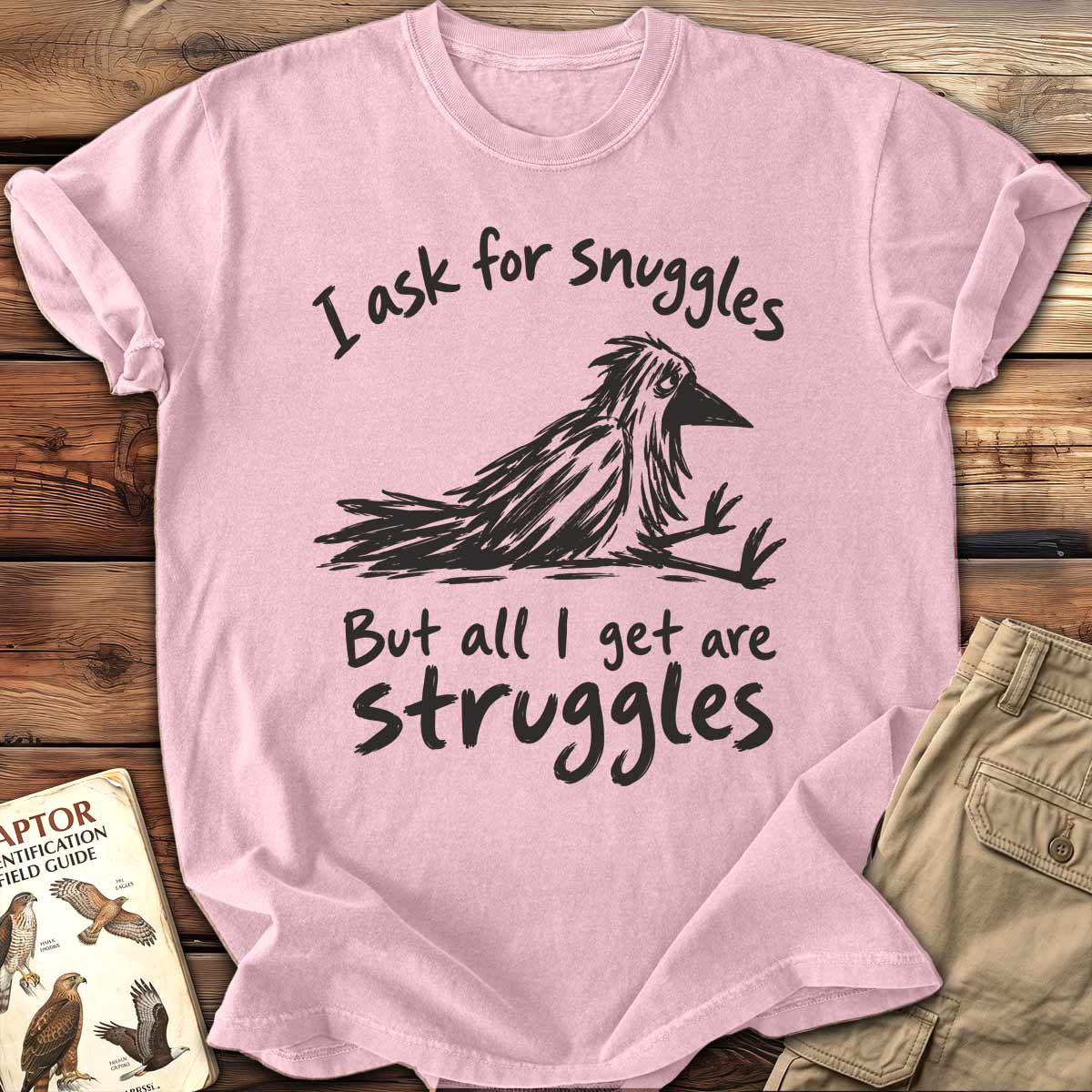 I Ask for Snuggles T-Shirt