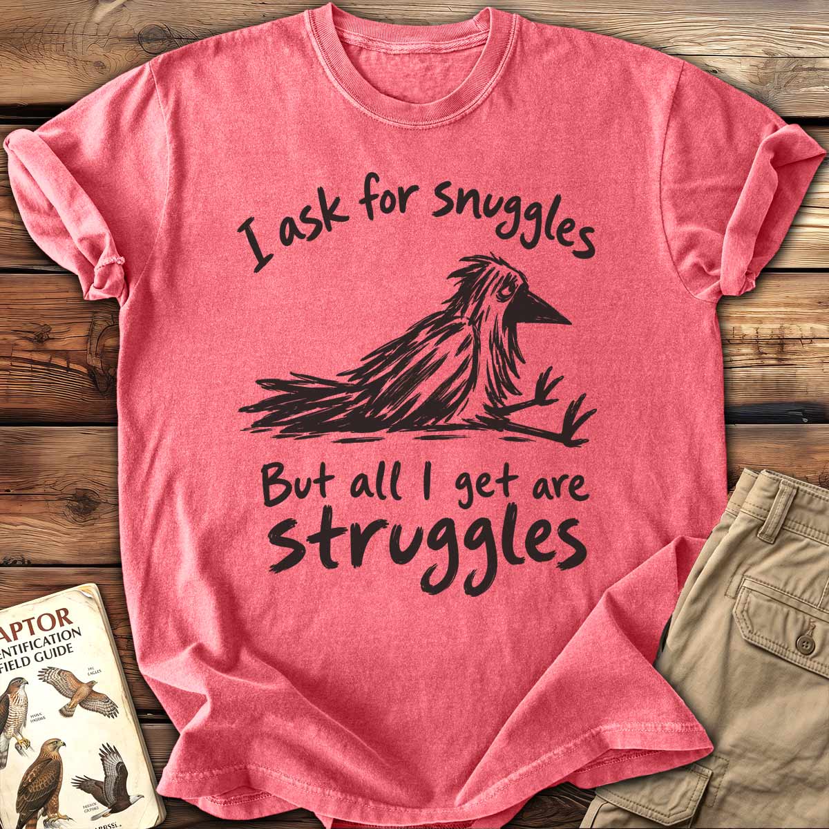 I Ask for Snuggles T-Shirt