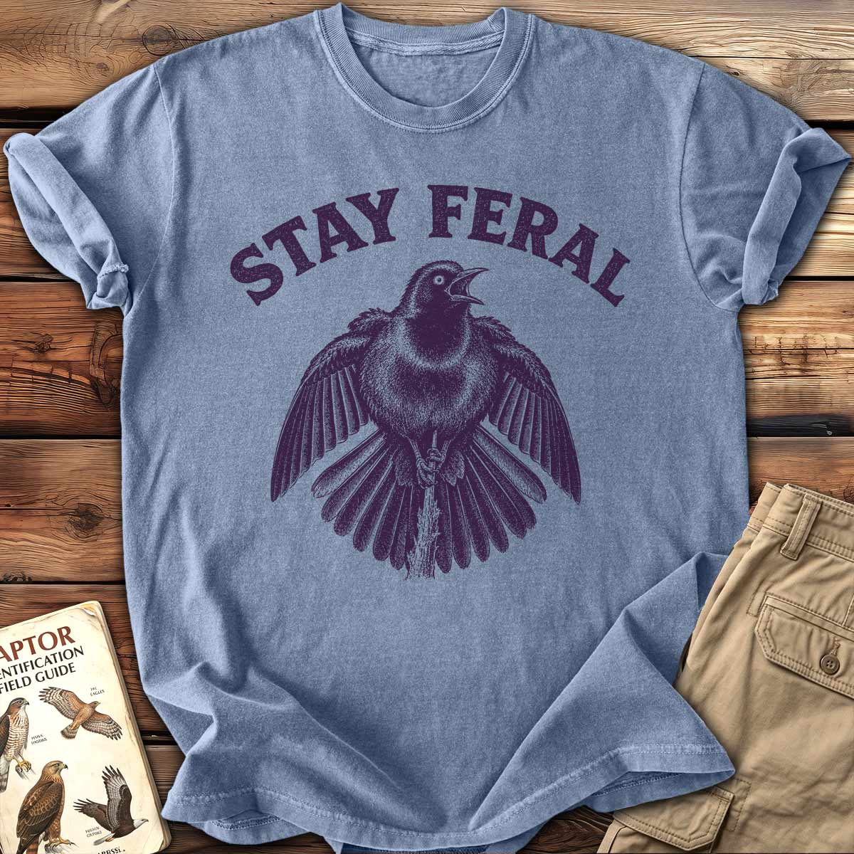 Stay Feral T-Shirt