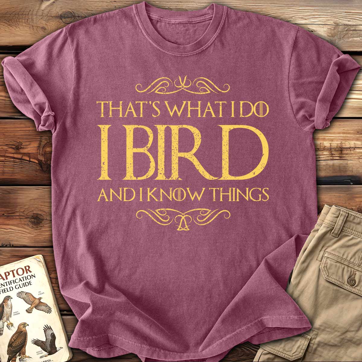That's What I Do T-Shirt