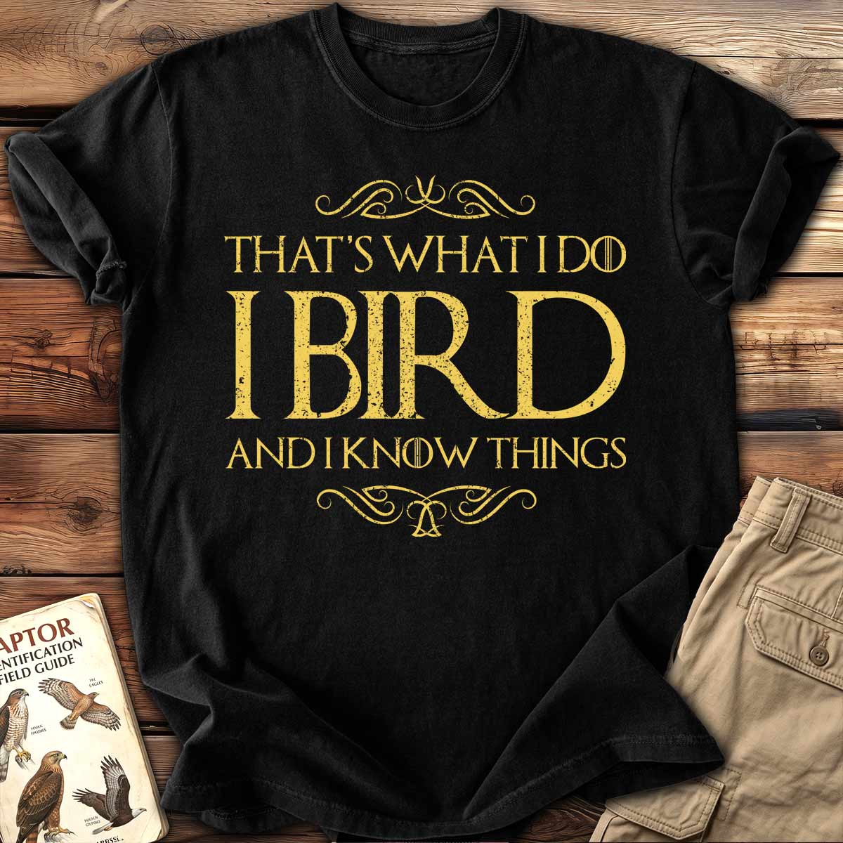 That's What I Do T-Shirt