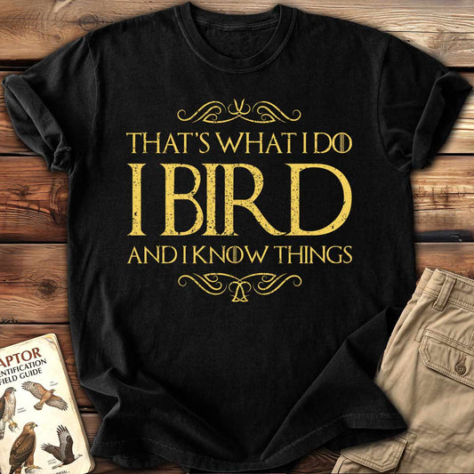That's What I Do T-Shirt