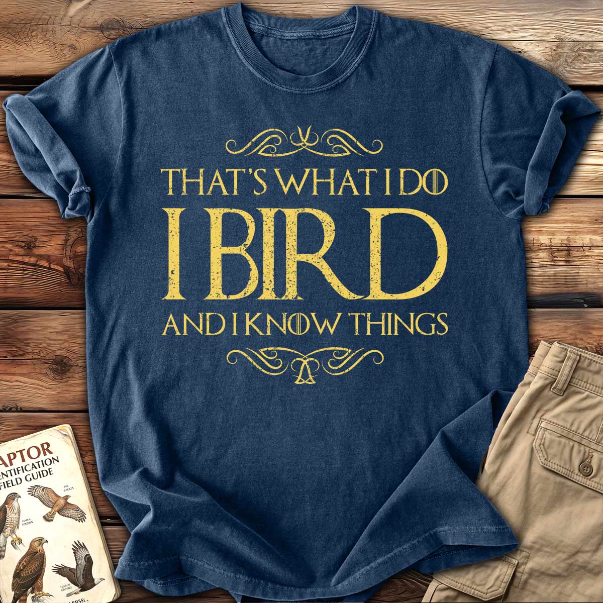 That's What I Do T-Shirt