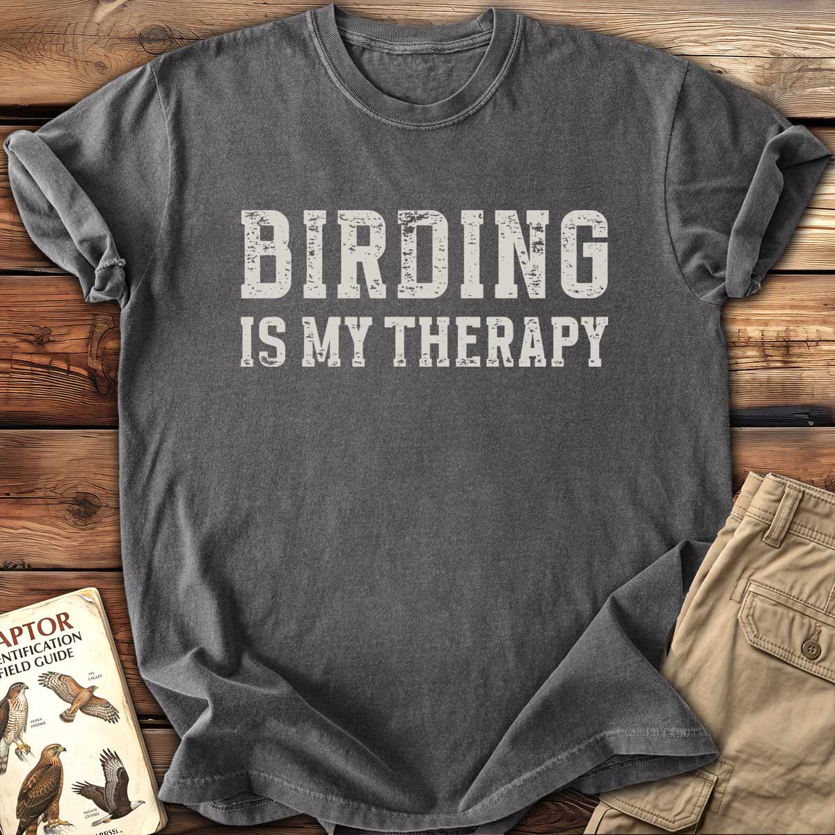 Birding Is My Therapy T-Shirt