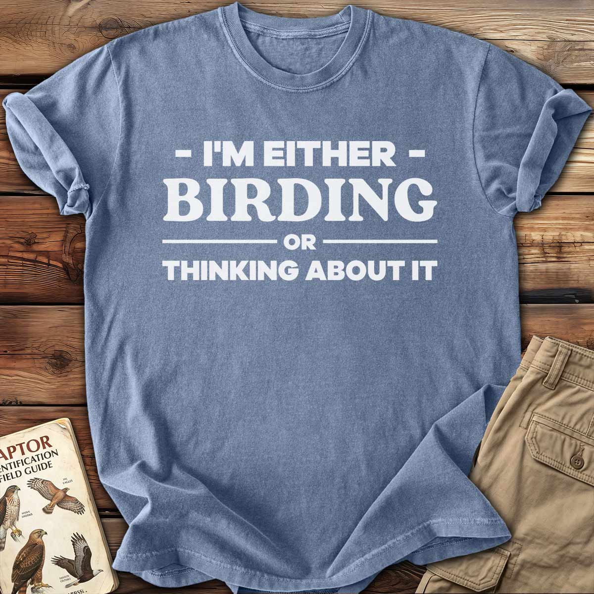 Thinking About Birding T-Shirt