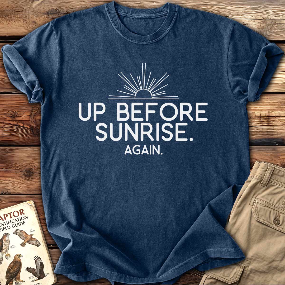 Up Before Sunrise T-Shirt