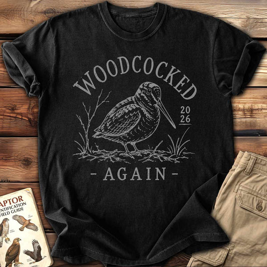 Woodcocked Again T-Shirt